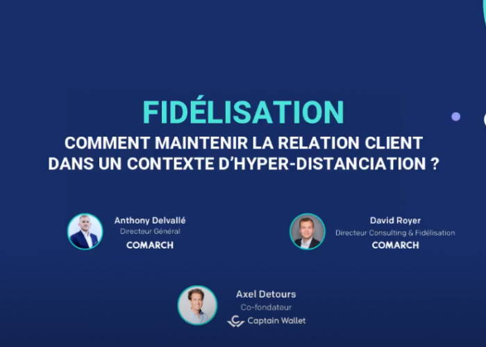 Webinar Fidélisation : comment conserver la relation client dans un contexte d'hyper distanciation ?